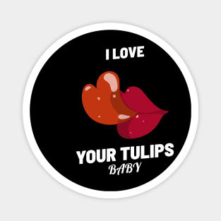 Tulips Gardening Funny Plant Lover Magnet